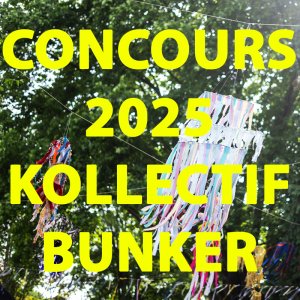 Appel : KOLLECTIF BUNKER SAISON 2025